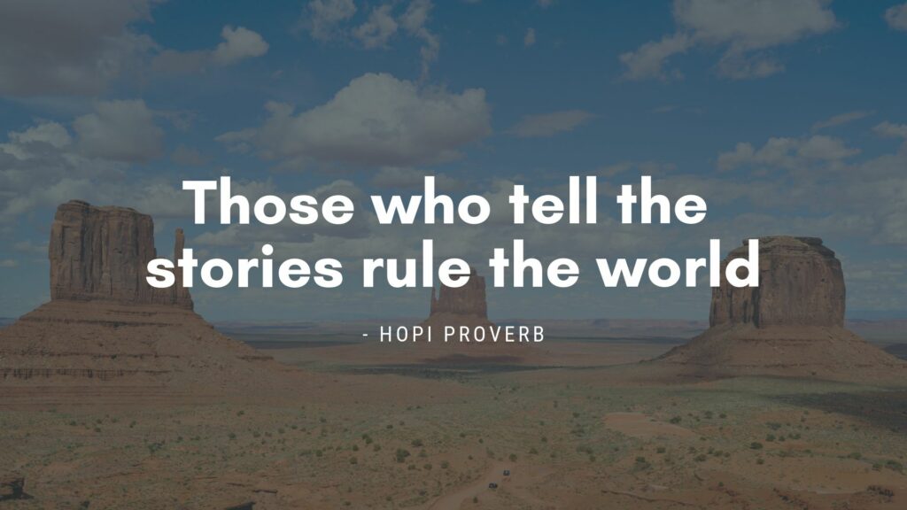Hopi Storytelling Proverb